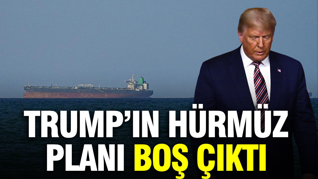Trump’ın Hürmüz planı boş çıktı