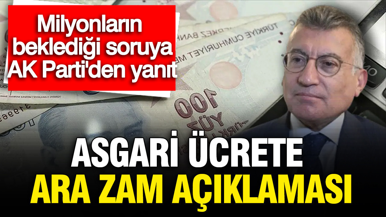 Abdullah Güler’den asgari ücrete ara zam açıklaması