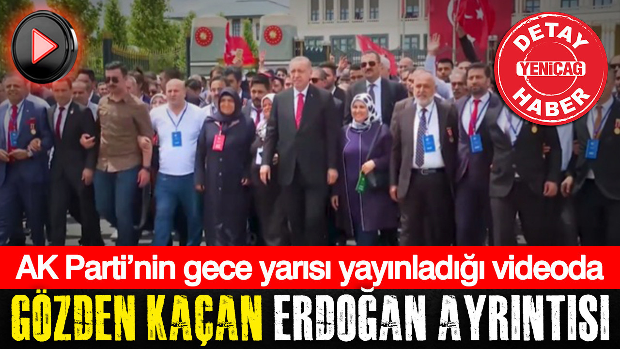 AK Parti’nin gece yarısı yayınladığı videoda gözden kaçan Erdoğan ayrıntısı