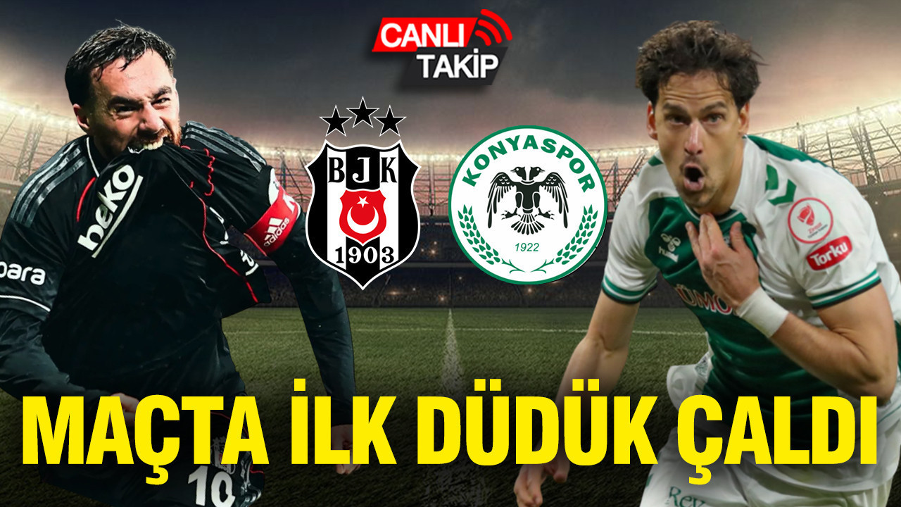 Beşiktaş-Konyaspor (Canlı anlatım)