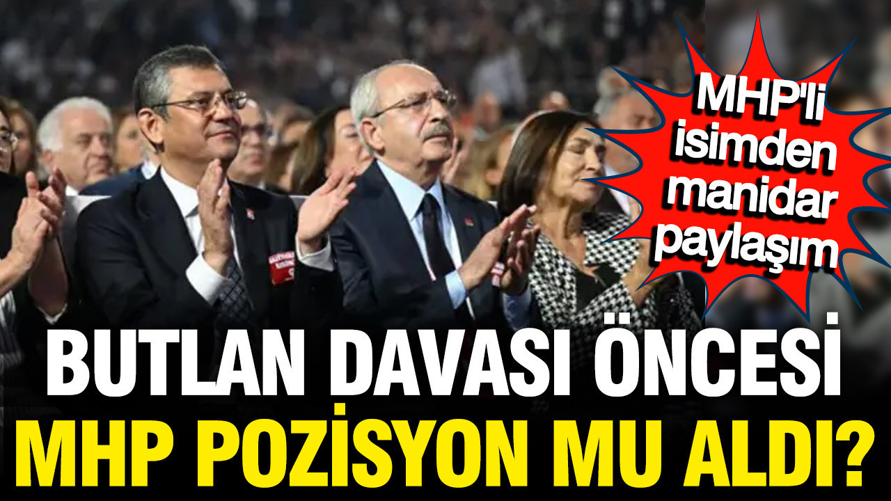 Butlan davası öncesi MHP pozisyon mu alıyor? MHP'li isimden manidar paylaşım
