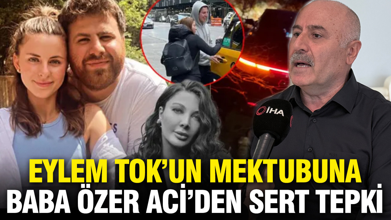 Eylem Tok’un ‘aileyle helalleştik’ sözlerine baba Özer Aci’den tepki: Anlaşmam yok, davamın arkasındayım
