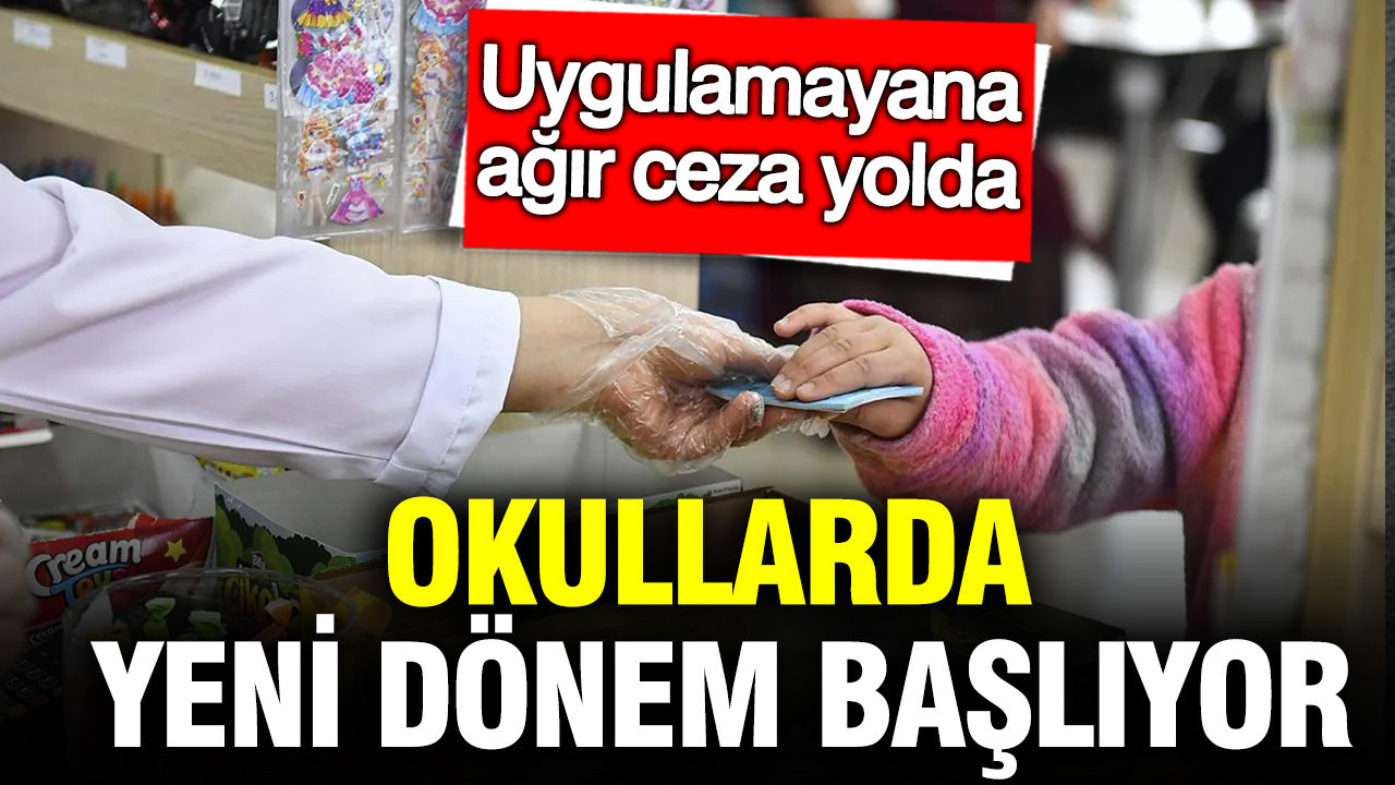 Okullarda yeni dönem başlıyor: Uygulamayana ağır ceza yaptırımı var