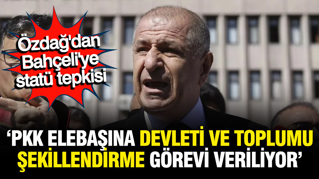Ümit Özdağ'dan Bahçeli'ye statü tepkisi: Öcalan'a devleti şekillendirme görevi veriliyor