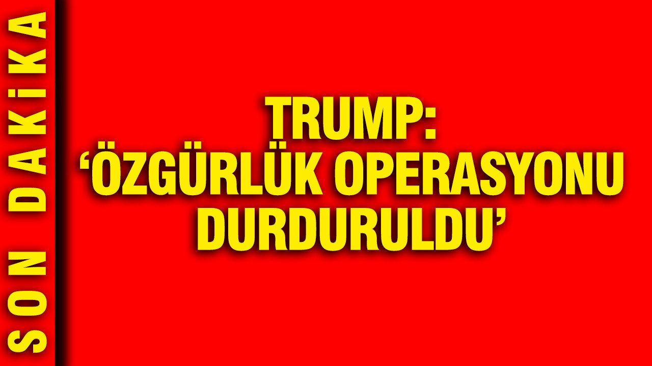 Hürmüz’de geri adım: Trump operasyonu durdurdu