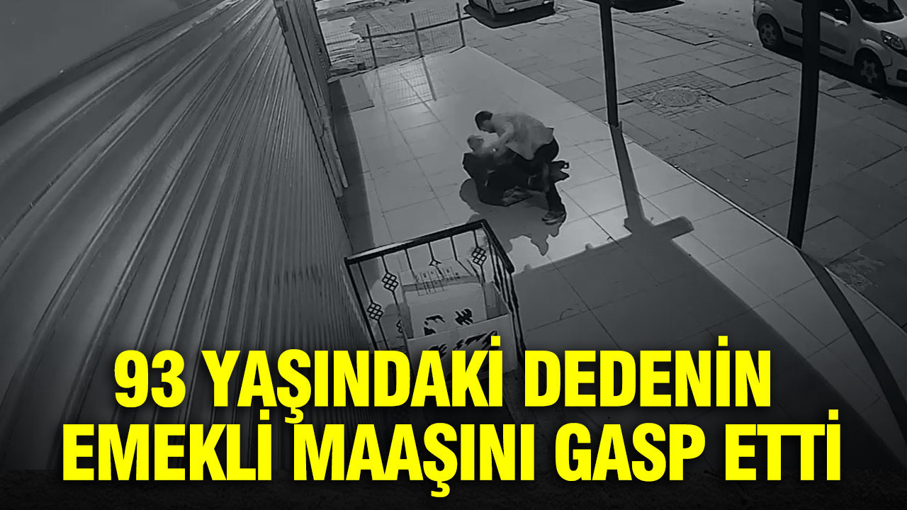 İnsanlık bu karelerde can verdi: 93 yaşındaki dedenin emekli maaşını gasp etti: Yer: Ankara