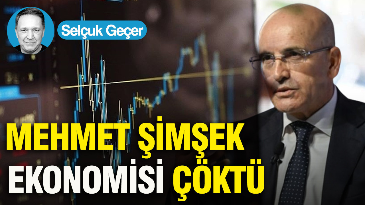 Mehmet Şimşek ekonomisi çöktü