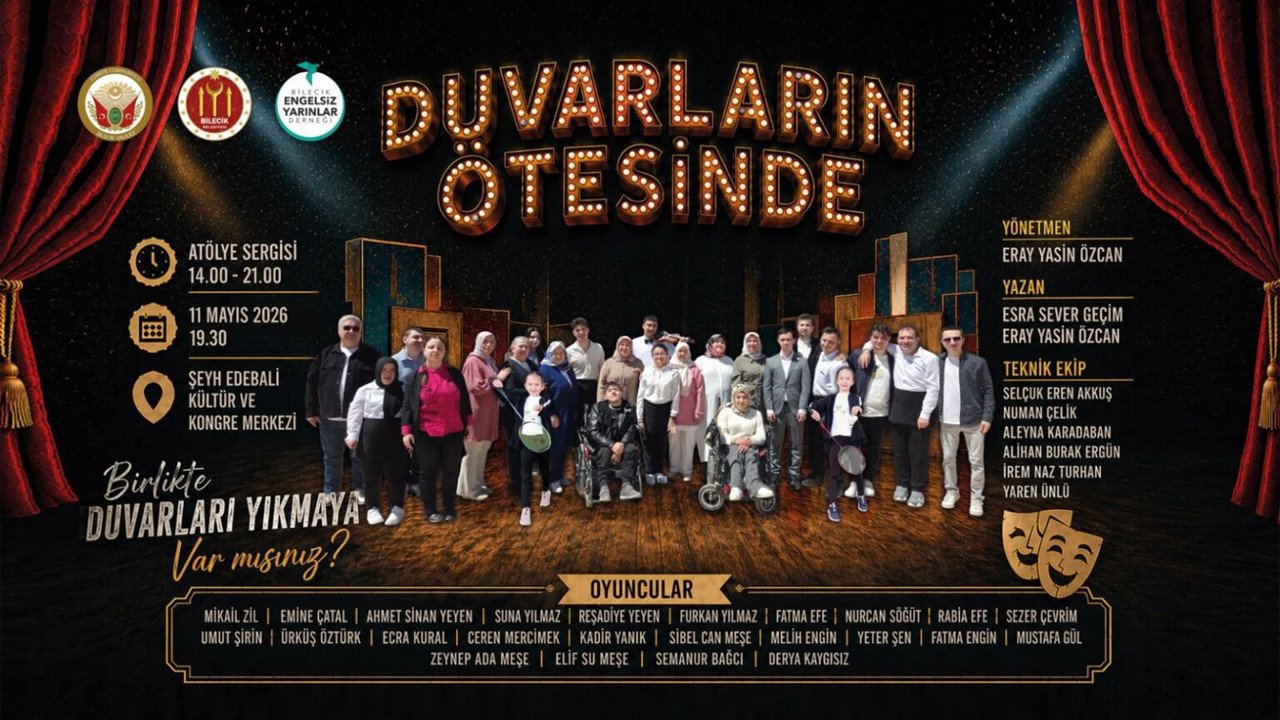 Bilecik'te düzenlenecek Atölye Sergisi ve “Duvarların Ötesinde” Tiyatro Oyununa davetlisiniz