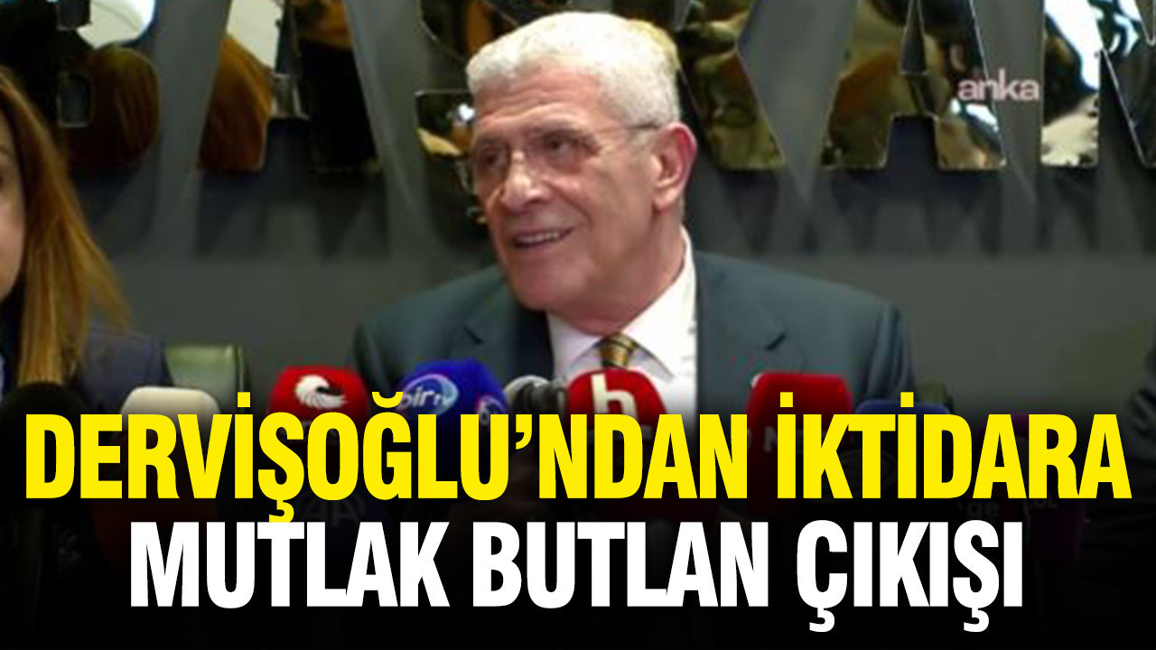 Dervişoğlu’ndan iktidara “butlan” çıkışı