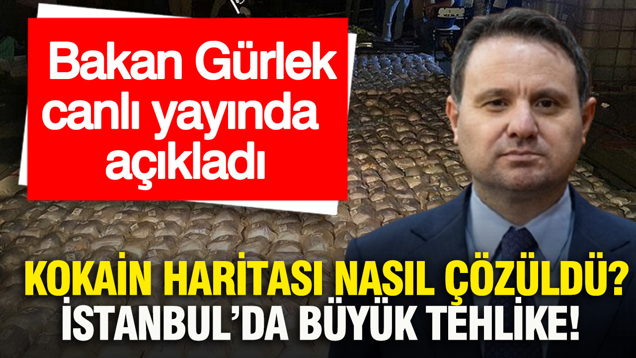Kokain haritası nasıl çözüldü? İstanbul'da büyük tehlike: Bakan Gürlek canlı yayında açıkladı