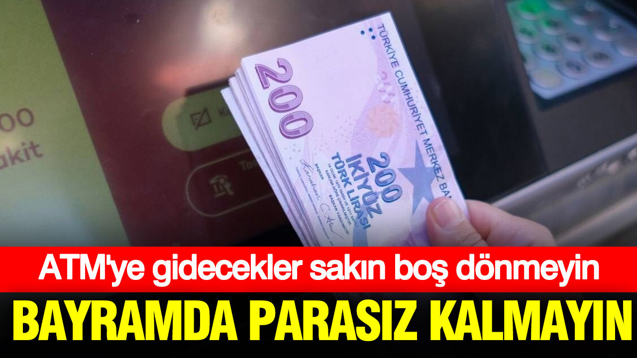 Kurban Bayramı'nda ATM’ye gidecekler dikkat: Parasız kalmayın… Kim ne kadar çekebilecek?
