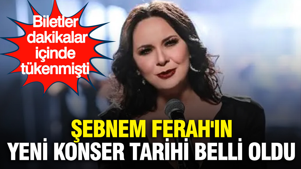 Şebnem Ferah'ın yeni konser tarihi belli oldu: Biletler dakikalar içinde tükenmişti