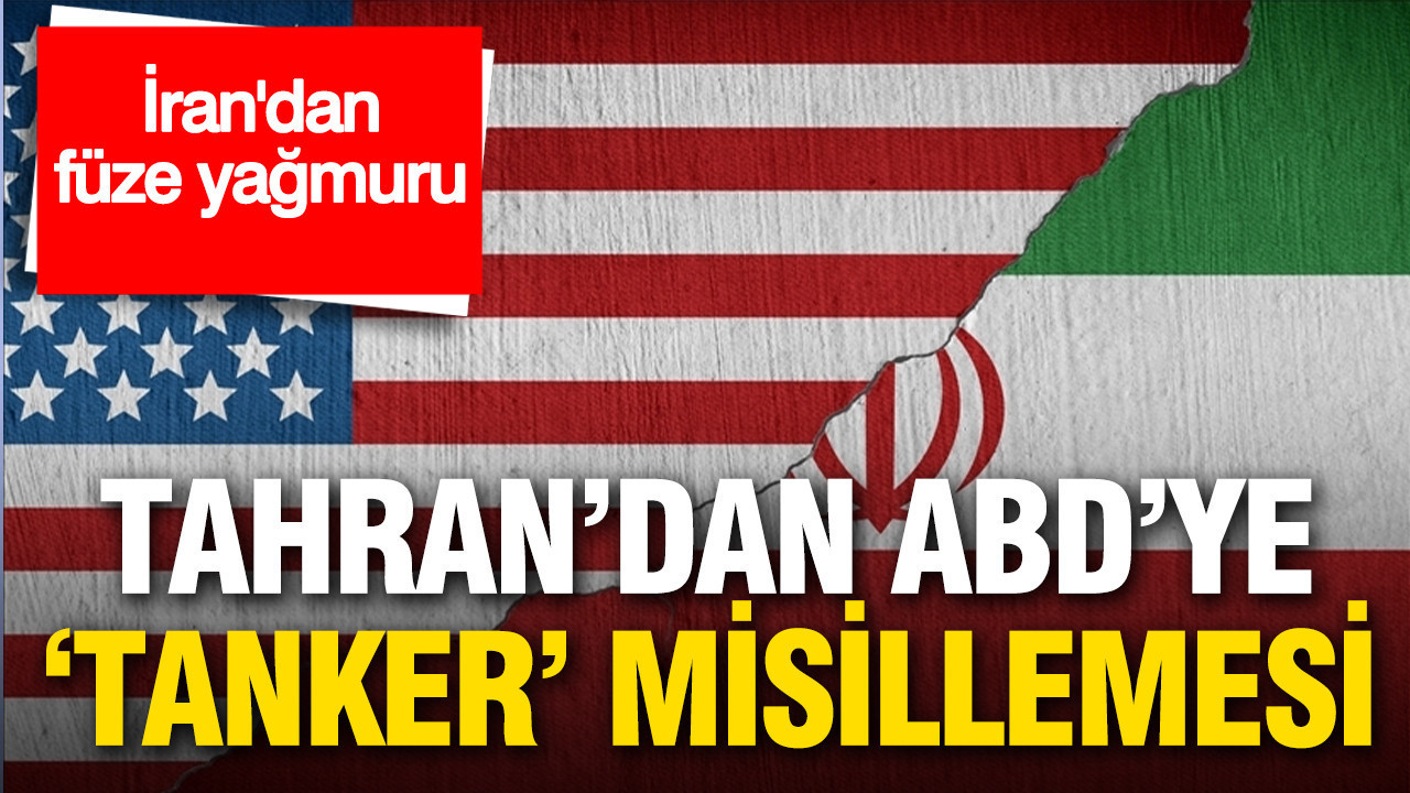 Hürmüz Boğazı'nda tansiyon yükseldi: Tahran’dan ABD’ye "Tanker" misillemesi