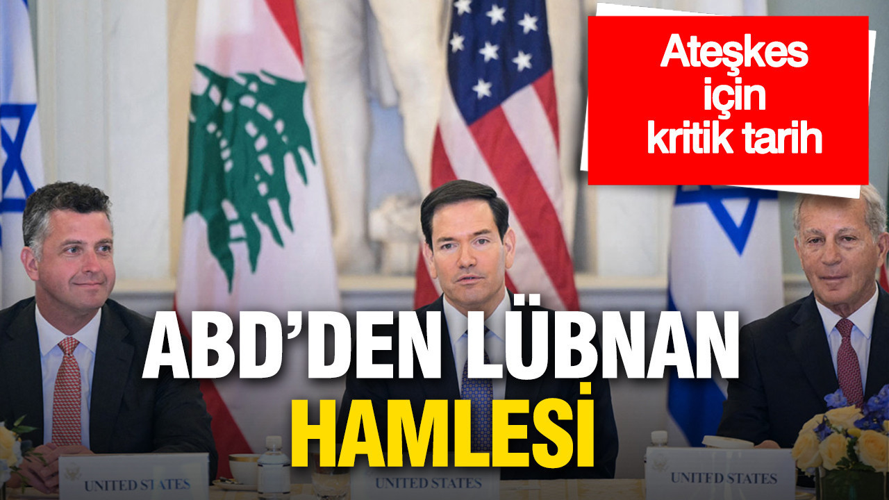 ABD’den Lübnan hamlesi: Ateşkes için kritik tarih