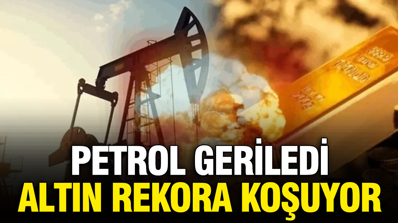 Altın rekora koşuyor, petrol geriledi: Gram, çeyrek, yarımda Kapalıçarşı'da güncel durum ne?