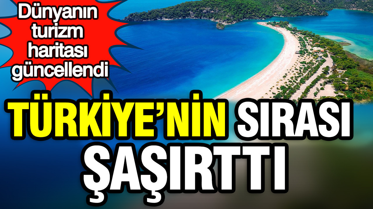 Turist sayısına göre en popüler 20 ülke açıklandı: Türkiye'nin sırası şaşırttı