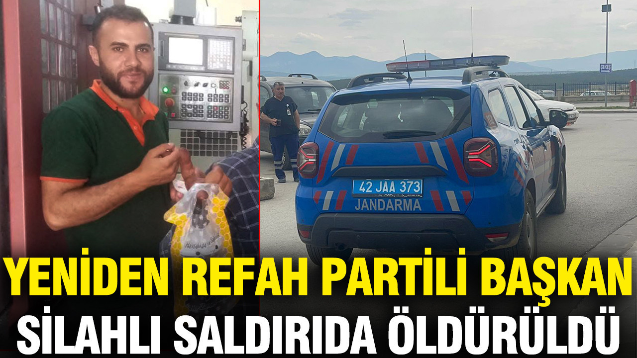 Yeniden Refah Partili başkan silahlı saldırıda öldürüldü
