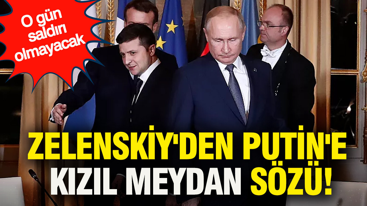 Zelenskiy'den Putin'e Kızıl Meydan sözü: O gün saldırı olmayacak