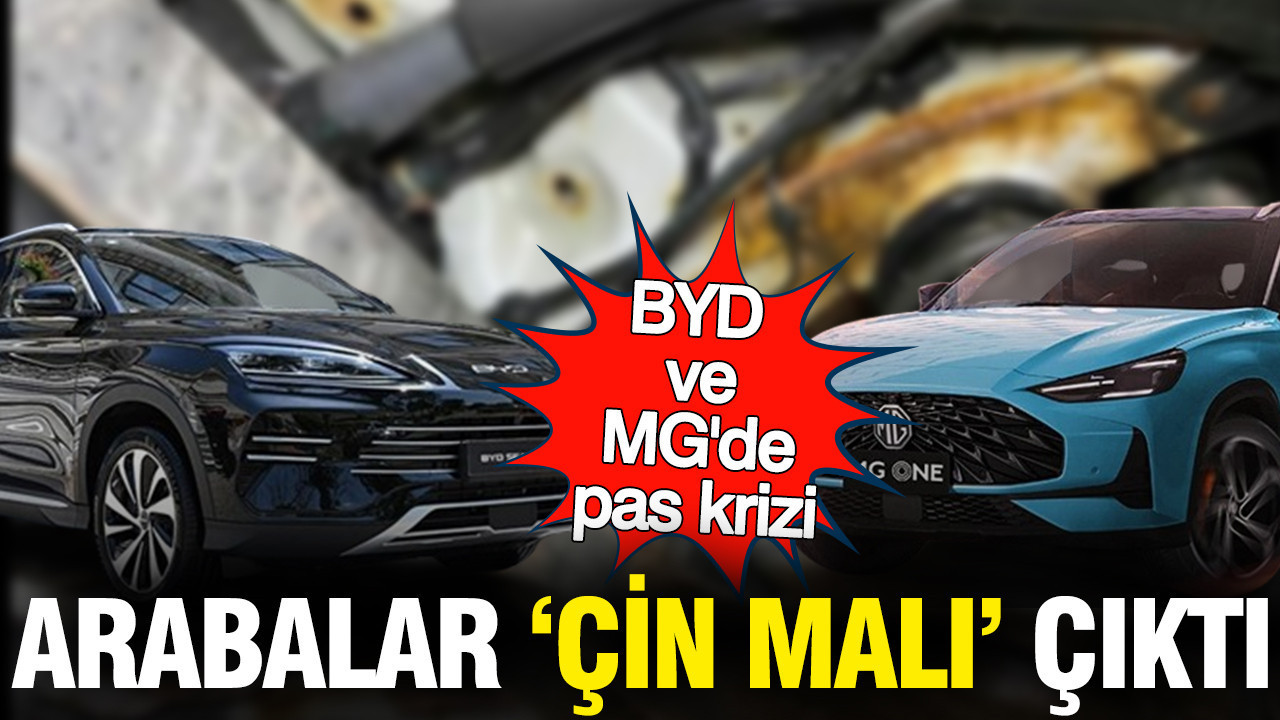 Arabalar 'Çin Malı' çıktı: MG ve BYD'de pas krizi