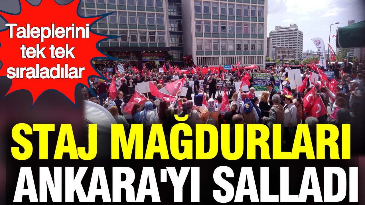 Staj ve çıraklık sigortası mağdurları Ankara'yı salladı: Taleplerini tek tek sıraladılar