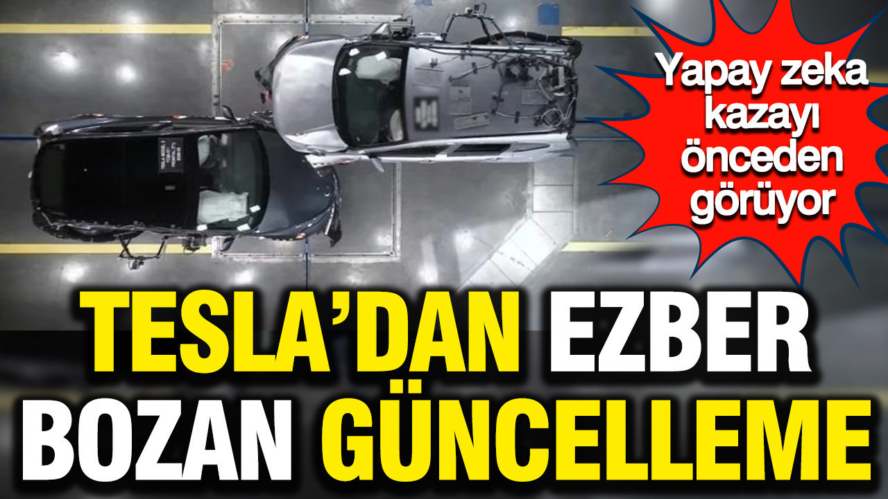 Tesla’dan ezber bozan güncelleme: Yapay zeka kazayı önceden görüyor
