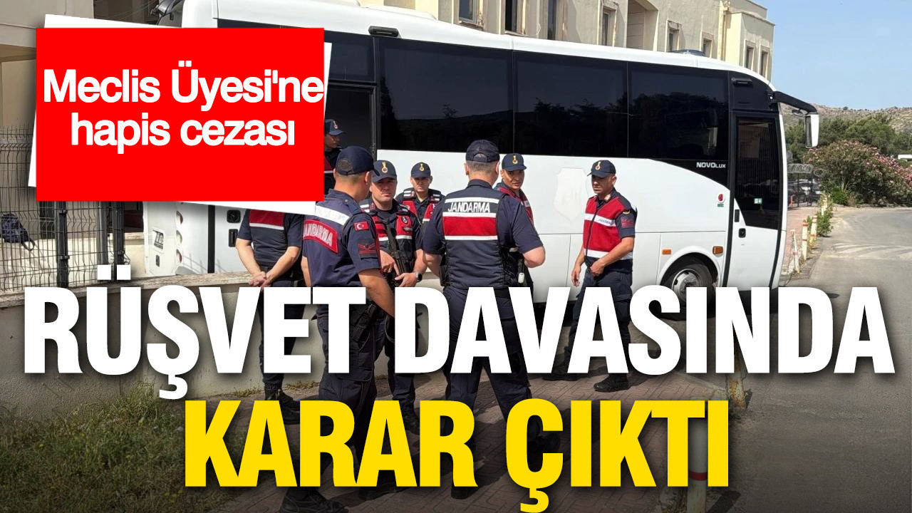 Bodrum’daki rüşvet davasında karar çıktı