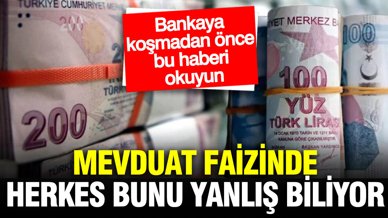 Mevduat faizinde herkesin yanlış bildiği gerçek: Bankaların gizlediği sır