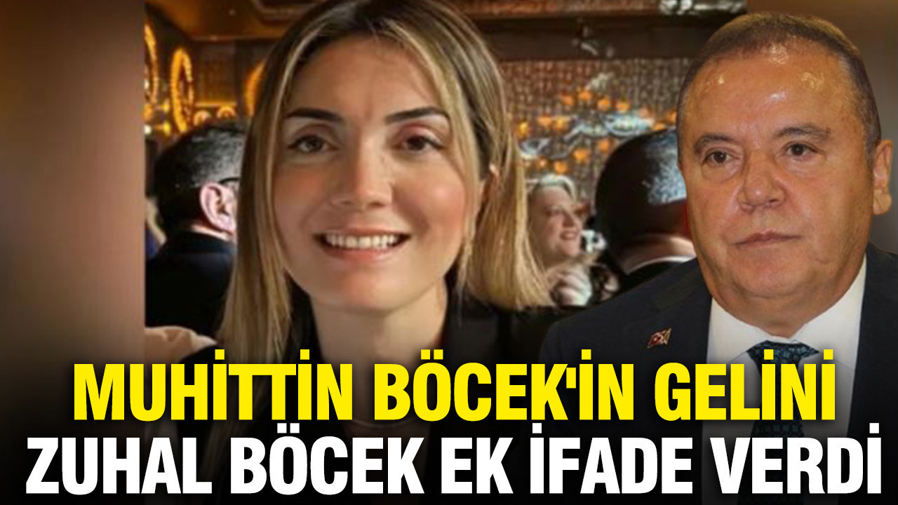 Muhittin Böcek'in gelini Zuhal Böcek ek ifade verdi