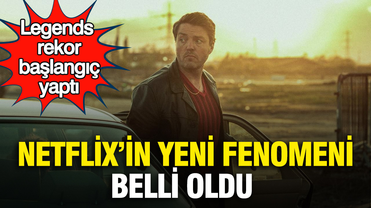 Netflix’in yeni fenomeni belli oldu: Legends rekor başlangıç yaptı