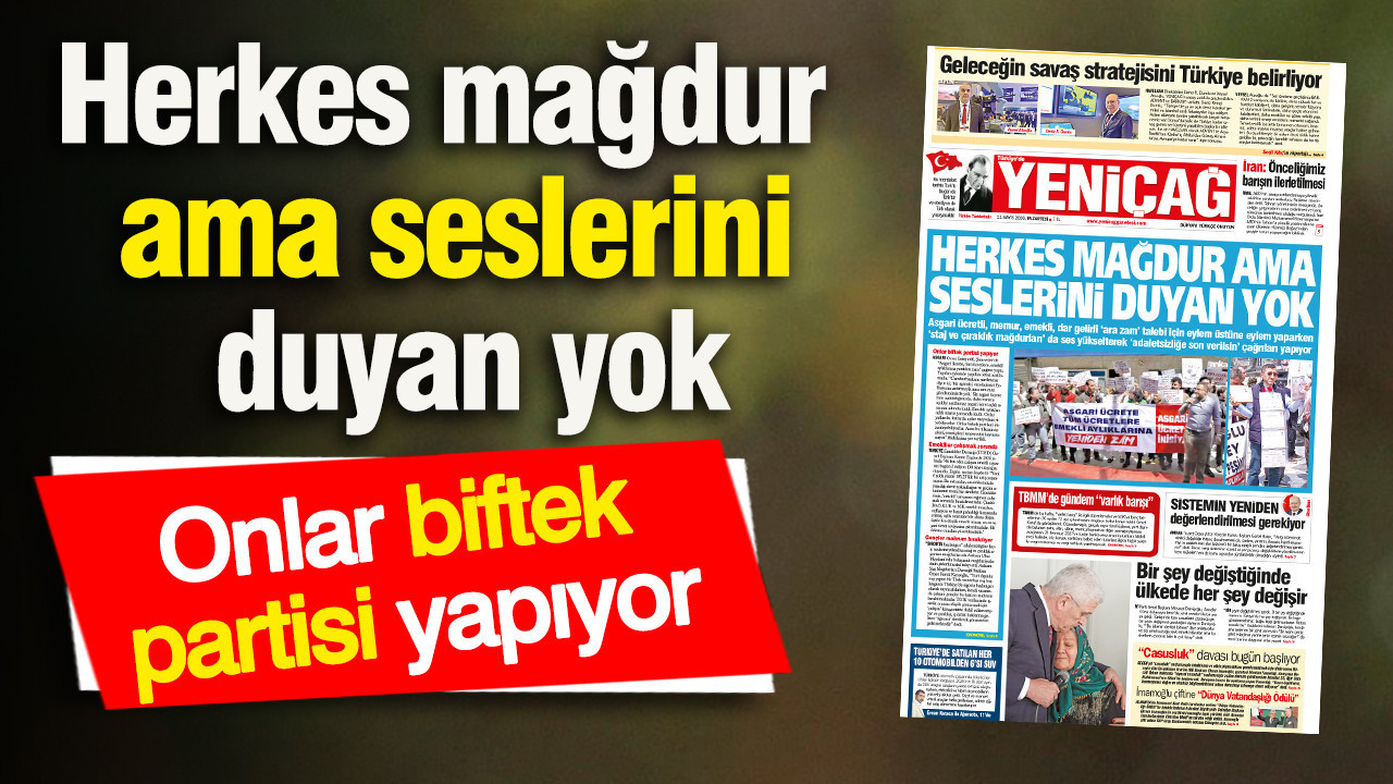 Yeniçağ Gazetesi: Herkes mağdur ama seslerini duyan yok