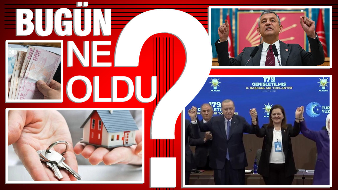 12 Mayıs 2026 Türkiye gündeminde ne oldu?