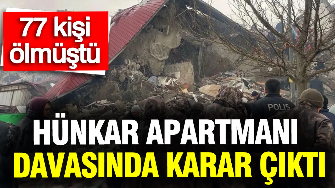 77 kişinin öldüğü Hünkar Apartmanı davasında karar çıktı