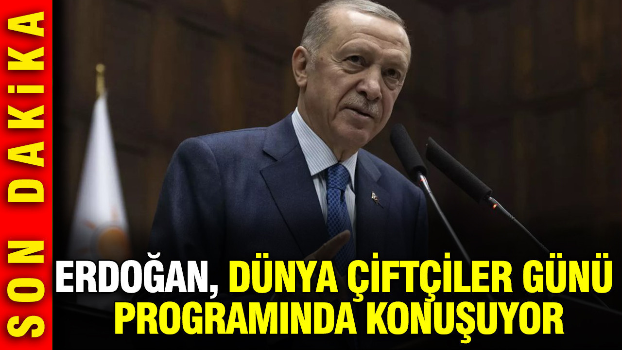 Erdoğan, Dünya Çiftçiler Günü programında konuşuyor