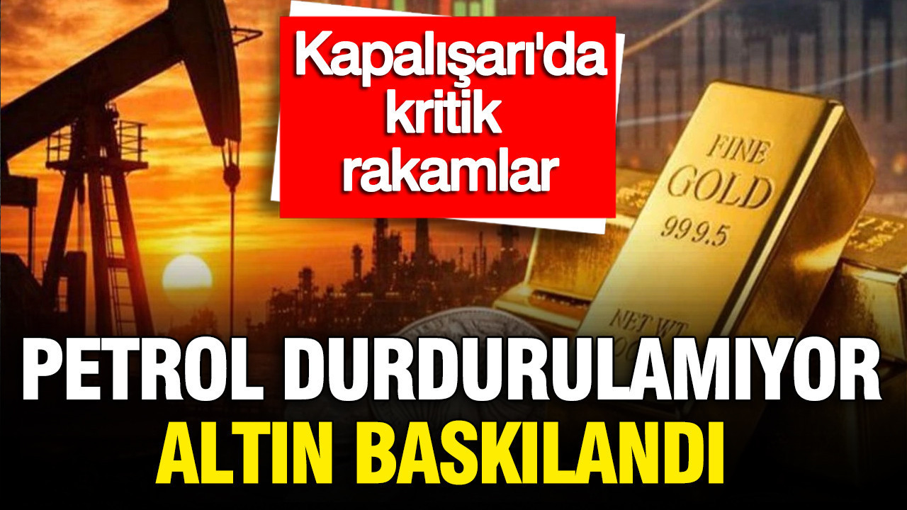 Kapalıçarşı altın fiyatlarında son durum ne? Gram, çeyrek, yarım bugün ne kadar? Petrol durdurulamıyor