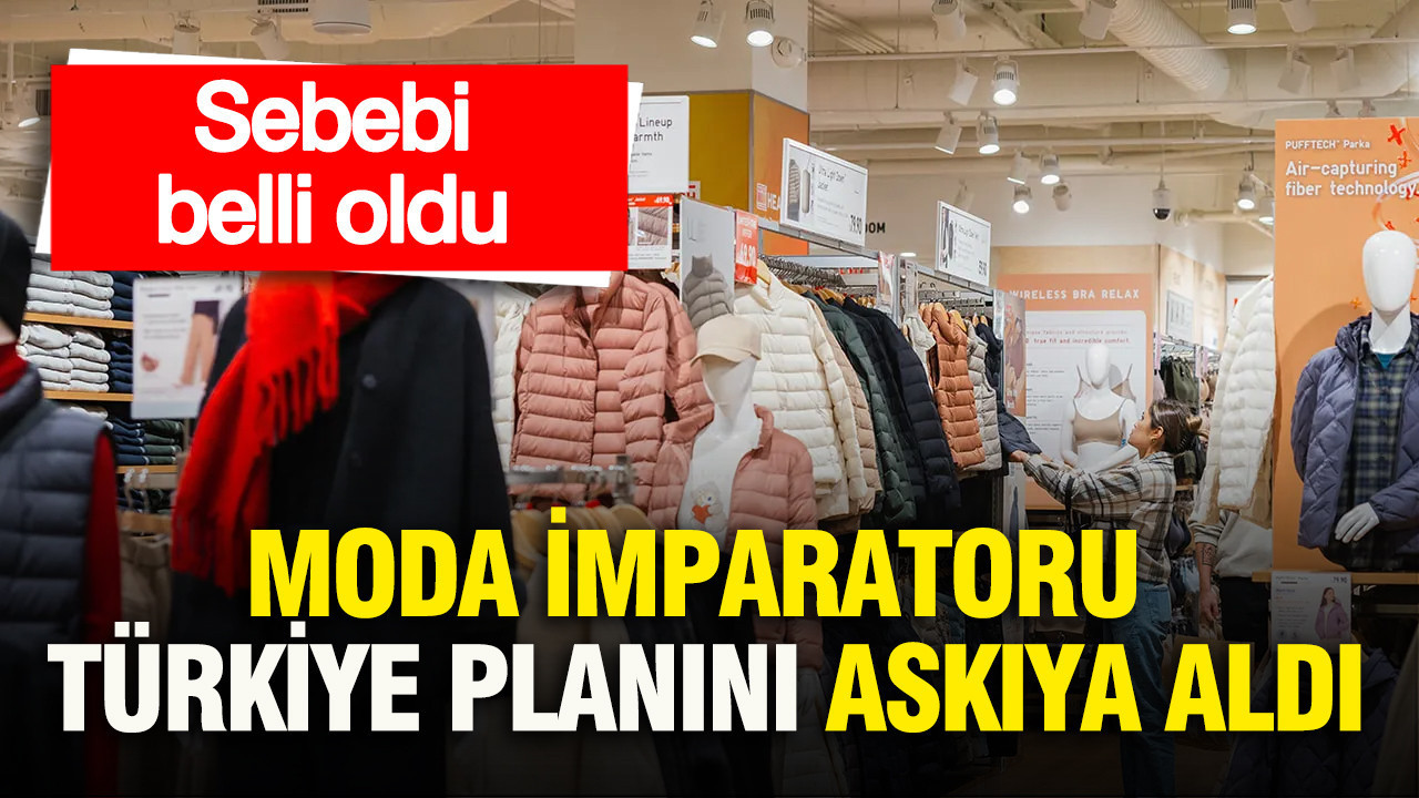 Moda imparatoru Türkiye planını askıya aldı: Sebebi belli oldu