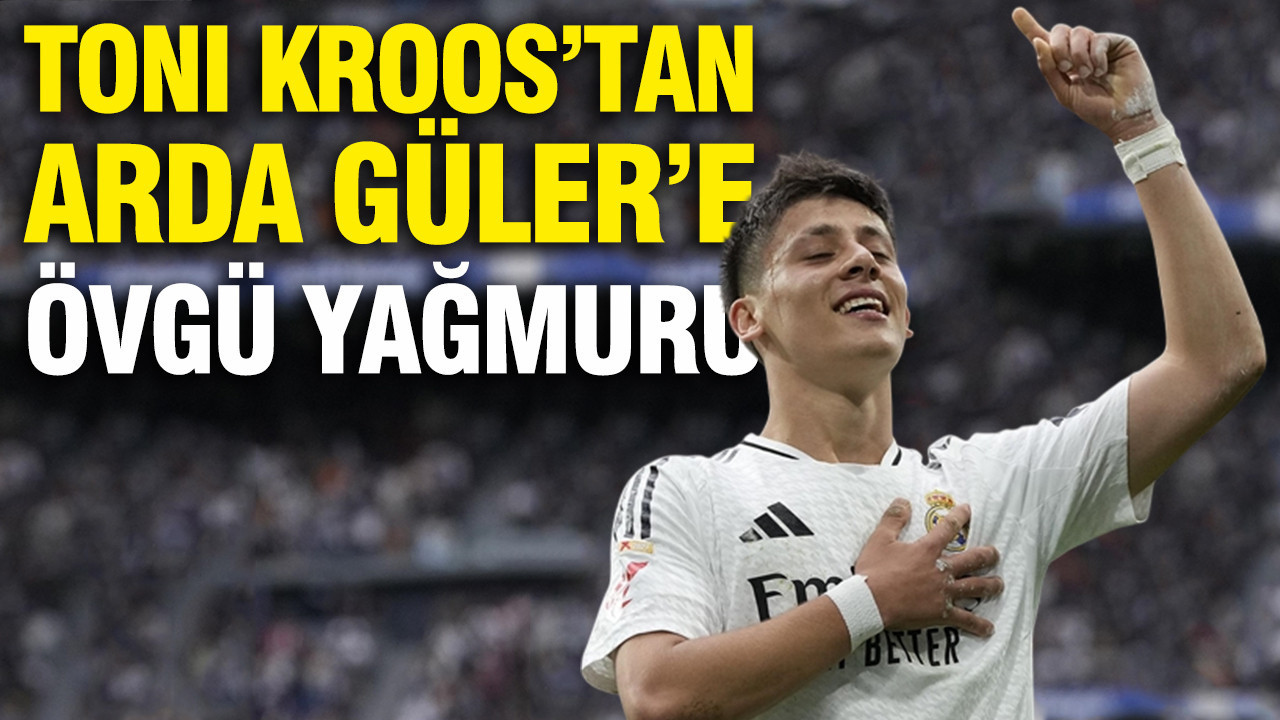 Toni Kroos’tan Arda Güler’e Övgü Yağmuru