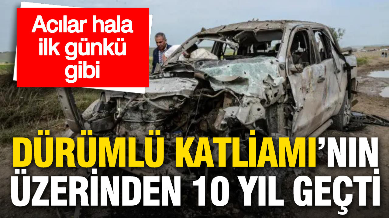 Dürümlü katliamının üzerinden 10 yıl geçti: Acılar ilk günkü gibi