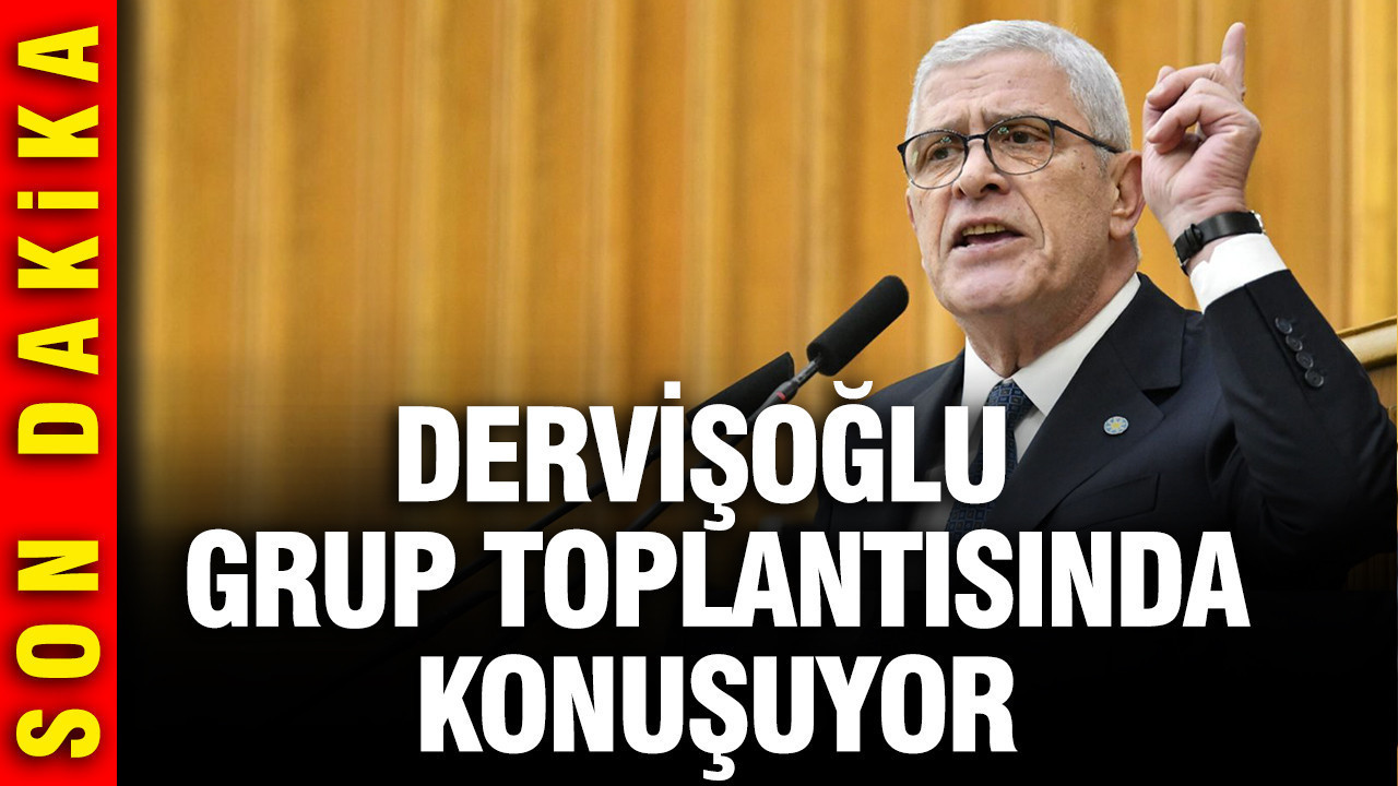 İYİ Parti lideri Müsavat Dervişoğlu, grup toplantısında konuşuyor