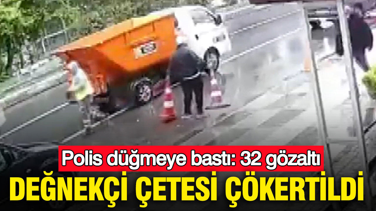 Değnekçi çetesi çökertildi: Ankara polis düğmeye bastı: 32 gözaltı