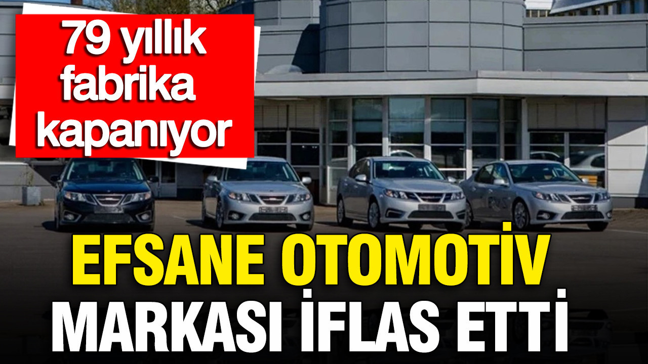 Efsane otomotiv markası iflas etti: 79 yıllık fabrika kapanıyor