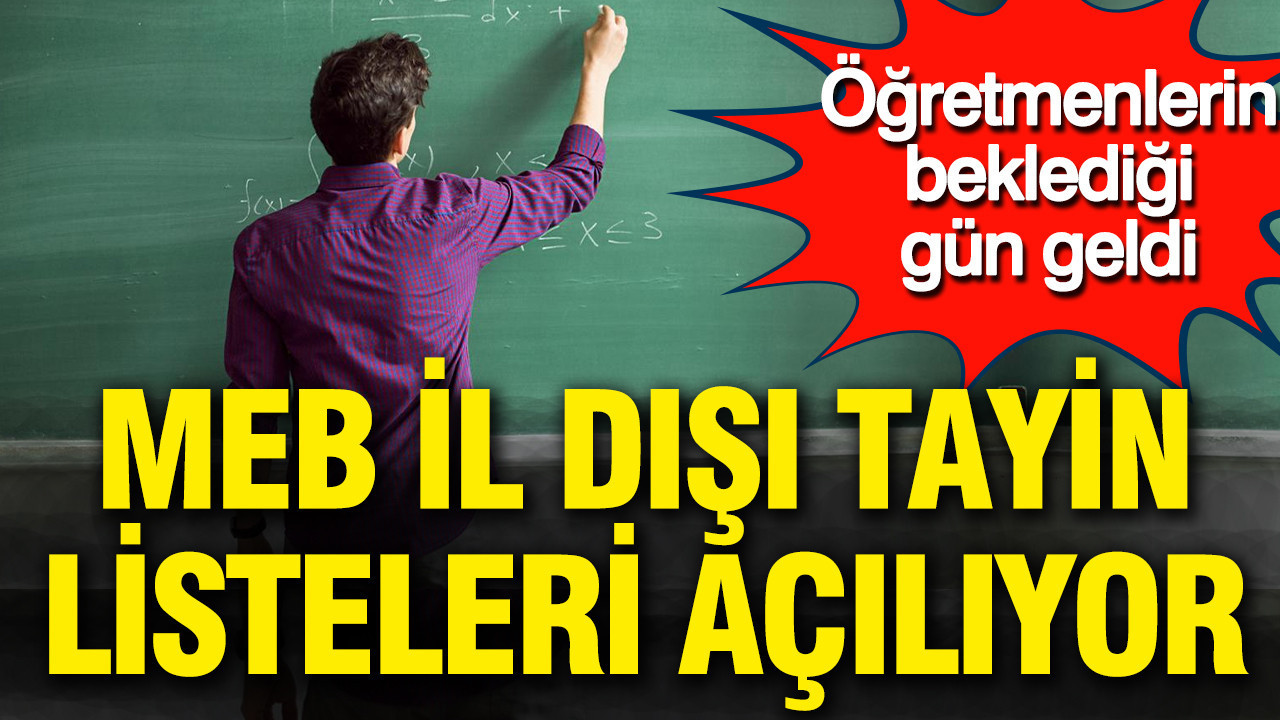 2026 MEB il dışı tayin süreci başladı: Başvurular nasıl yapılacak?