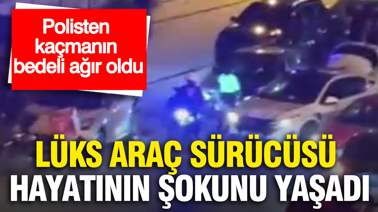 Polisten kaçmanın bedeli ağır oldu... Lüks araç sürücüsü hayatının şokunu yaşadı
