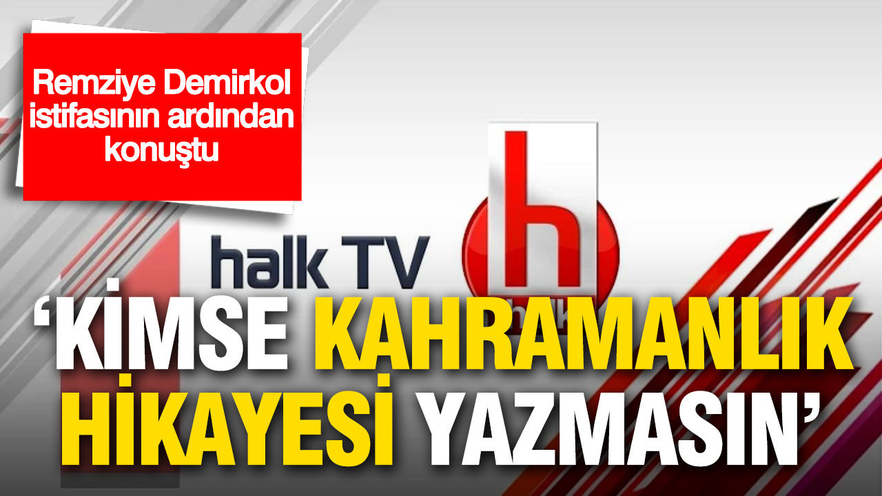 Remziye Demirkol istifasının ardından konuştu: ‘Kimse kahramanlık hikayesi yazmasın’