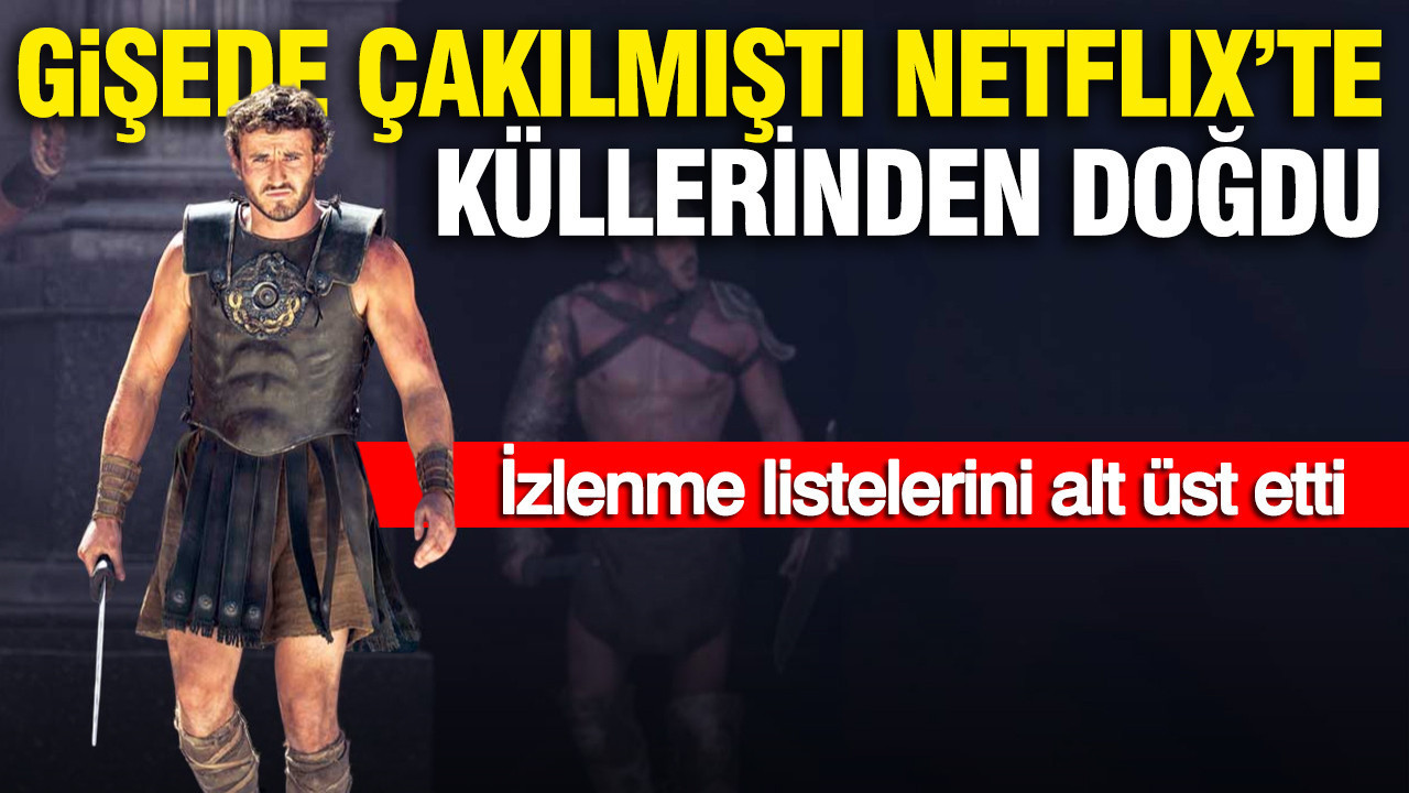 Gişede çakılmıştı, Netflix'te küllerinden doğdu: Gladiator II izlenme listelerini alt üst etti