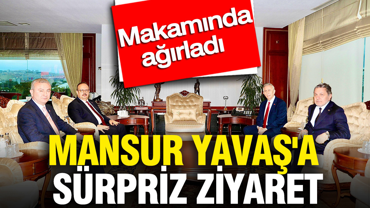 Mansur Yavaş'a sürpriz ziyaret: Makamında ağırladı