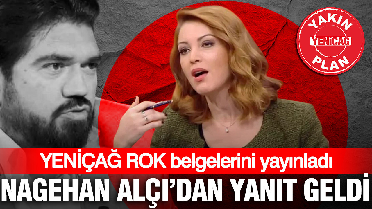 YENİÇAĞ ROK belgelerini yayınladı, Nagehan Alçı’dan yanıt geldi