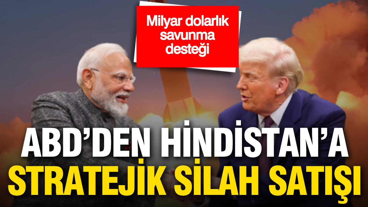 ABD’den Hindistan’a stratejik silah satışı