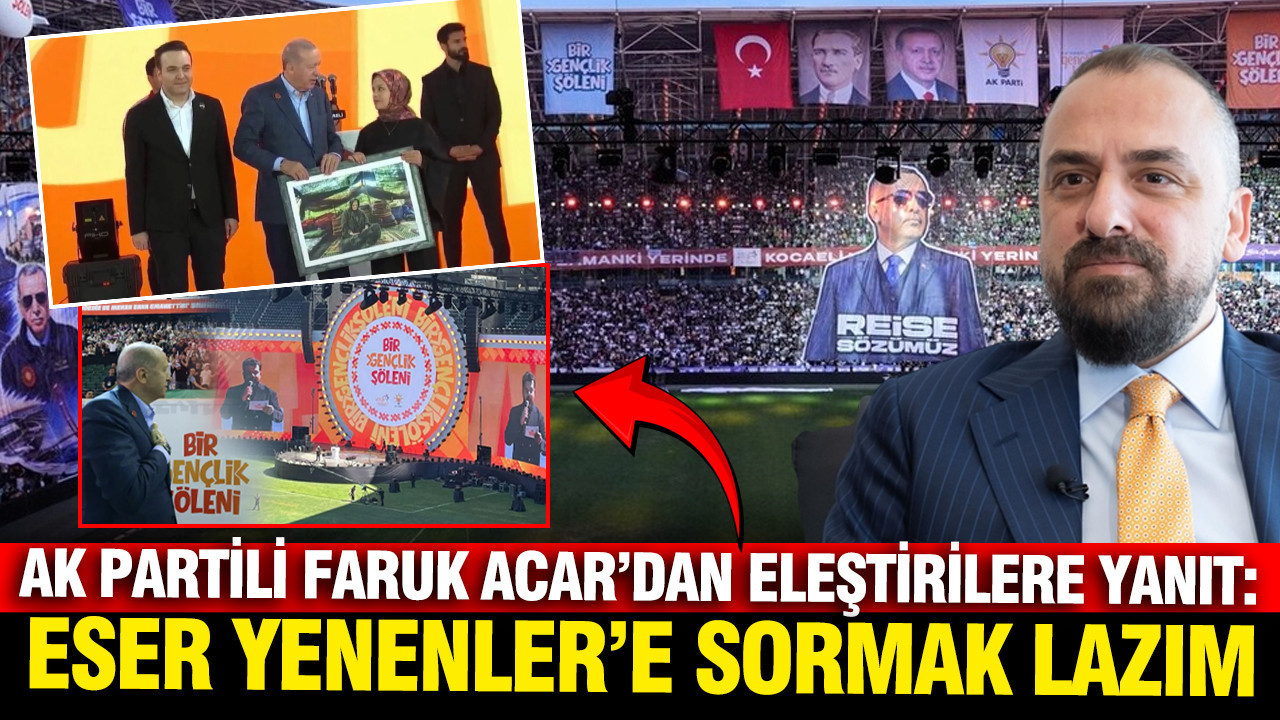 AK Partili Faruk Acar'dan gençlik şöleni eleştirilerine yanıt: Eser Yenenler'e sormak lazım