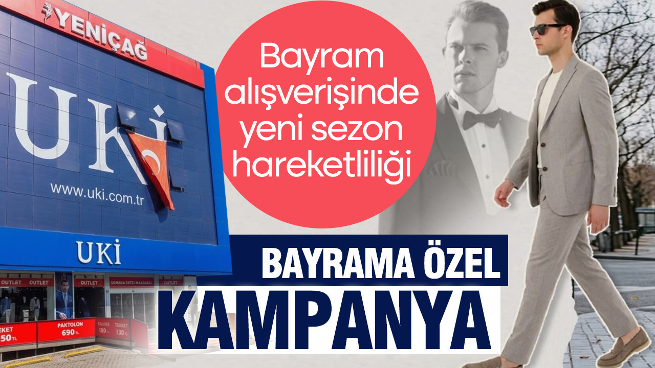 Bayram alışverişinde yeni sezon hareketliliği: UKİ' den bayrama özel kampanya