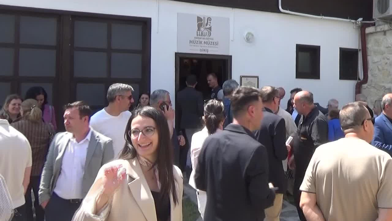 Edirne’de Müzeler Haftası’na özel açılış: Müzik Müzesi ve Zeki Bülent Ağcabay koleksiyonu ziyarete açıldı